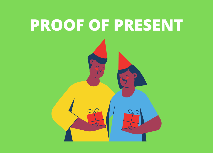 Proof of present